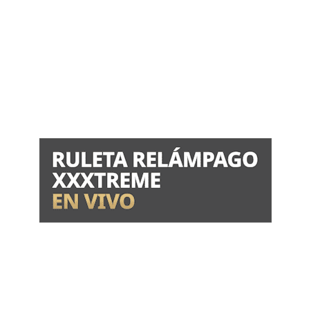 Ruleta Relámpago XXXtreme En Vivo