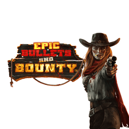 Epic Bullets & Bounty