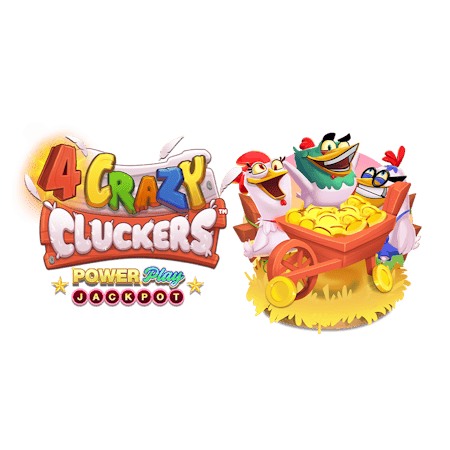 4 Crazy Cluckers™ Powerplay Jackpot