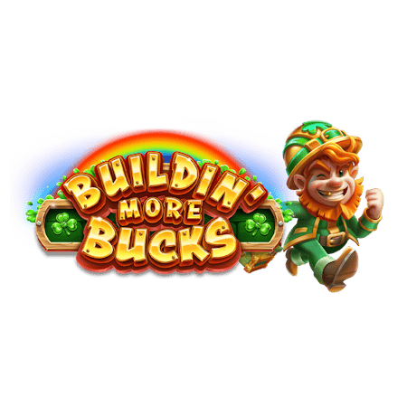 Buildin' More Bucks