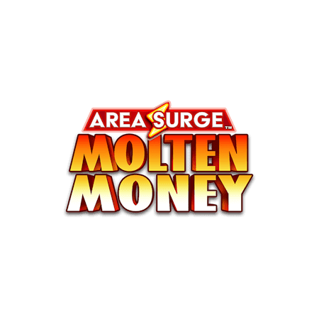 Area Surge™ Molten Money