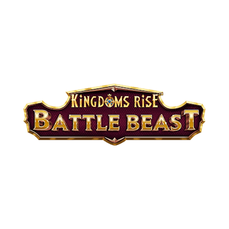 Kingdom’s Rise Battle Beast™