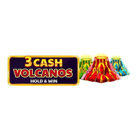 3 Cash Volcanos: Hold & Win