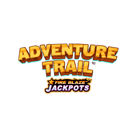 Fire Blaze™: Adventure Trail™