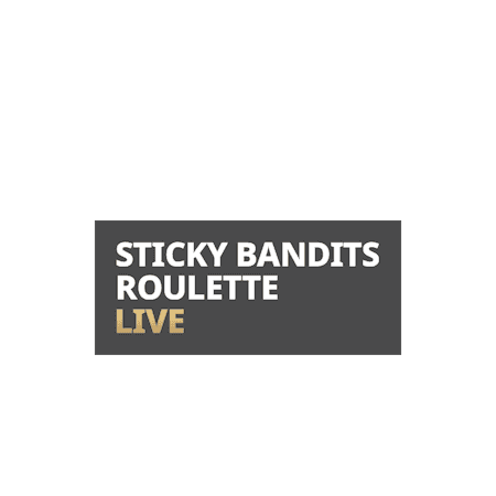 Sticky Bandits Roulette Live