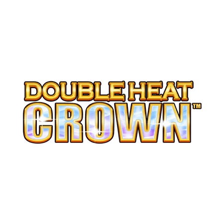 Double Heat: Crown™