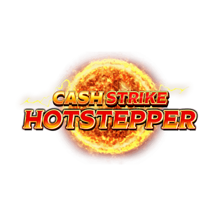 Cash Strike Hotstepper