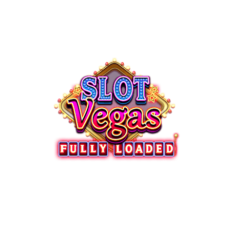 Slot Vegas Fully Loaded