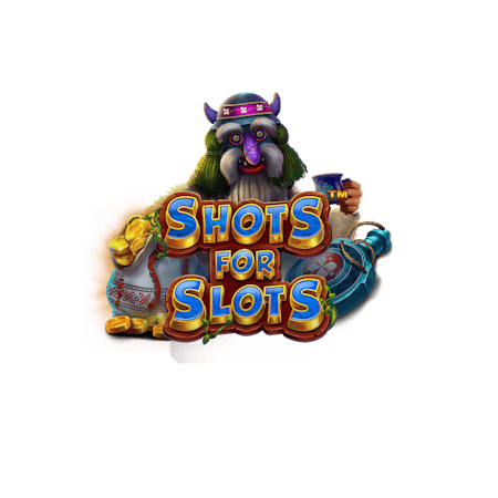 Shots for Slots™