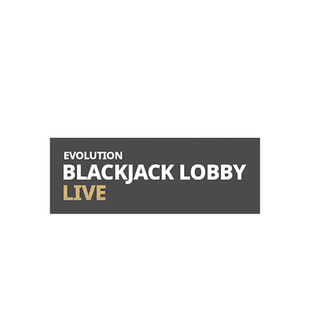Live Blackjack Evolution Lobby