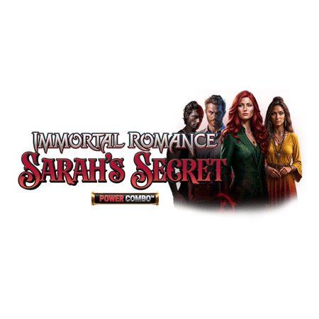 Immortal Romance: Sarah’s Secret Power Combo™