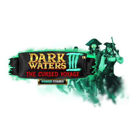 Dark Waters III Power Combo The Cursed Voyage™