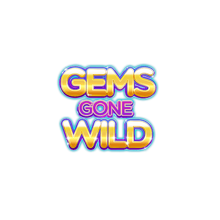 Gems Gone Wild