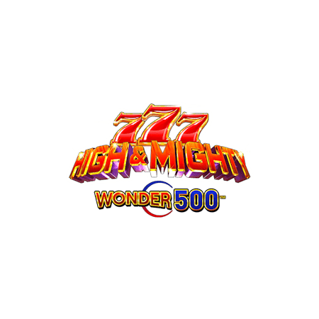 777 High & Mighty Wonder 500