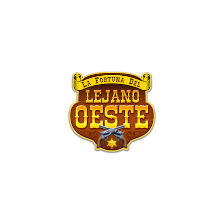 La Fortuna del Lejano Oeste