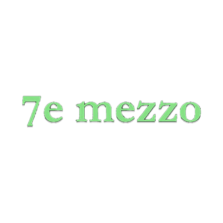 7e Mezzo