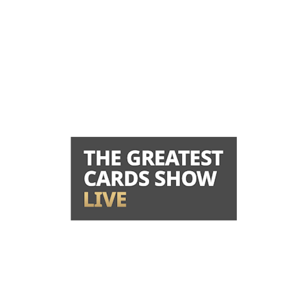 The Greatest Cards Show Live™