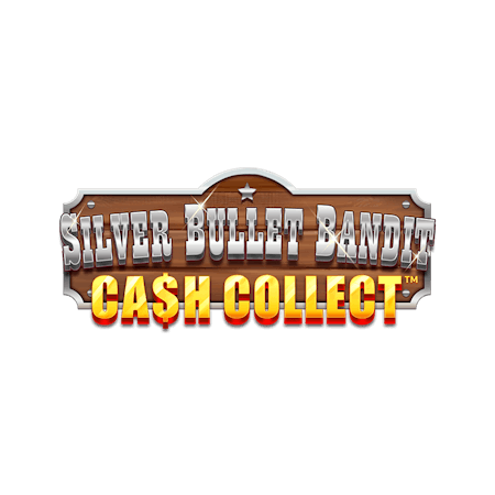 Silver Bullet Bandit: Cash Collect ™