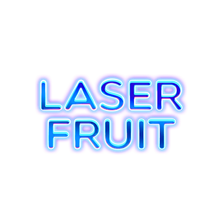 Laser Fruit