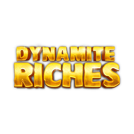 Dynamite Riches