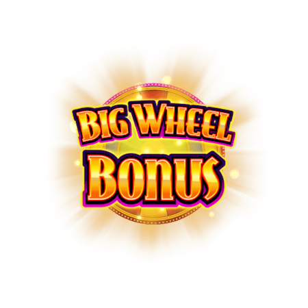 Big Wheel Bonus