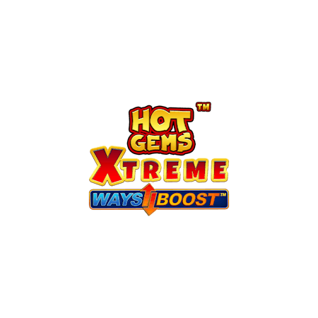 Ways Boost Hot Gems Xtreme™