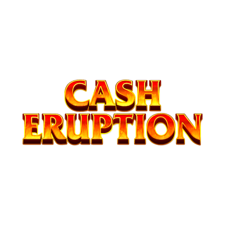 Cash Eruption