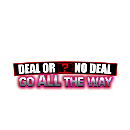 Deal Or No Deal Go All The Way on Paddy Power Games