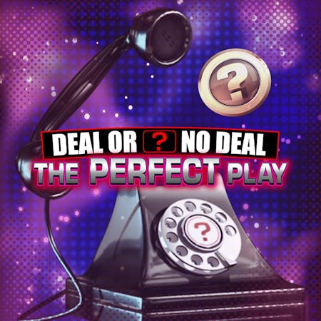 Deal or No Deal: The Perfect Play Slot