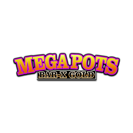 Mega Pots Bar-X Gold Slot Machine Mega Pots Bar-X Gold Slot Machine