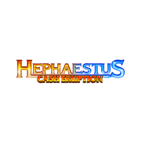 Cash Eruption Hephaestus on Paddy Power Games