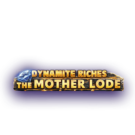 Dynamite Riches The Mother Lode on Paddy Power Games