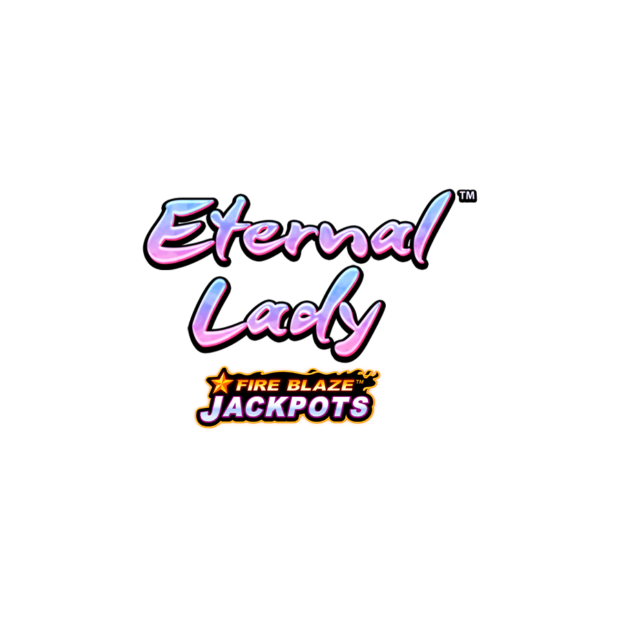 Eternal Lady™