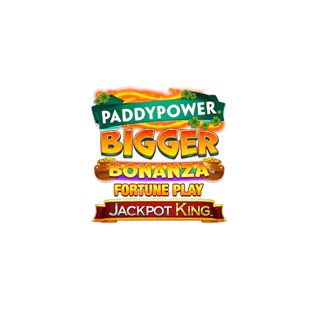 Paddy Power Bigger Bonanza Fortune Play JPK on Paddy Power Games