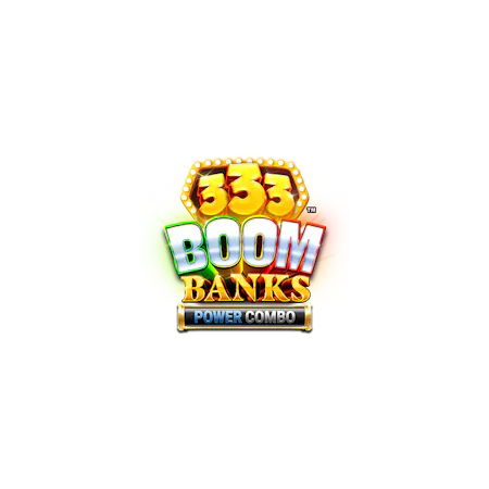333 Boom Banks Power Combo on Paddy Power Games