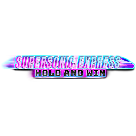 Supersonic Express Hold & Win on Skybet Vegas