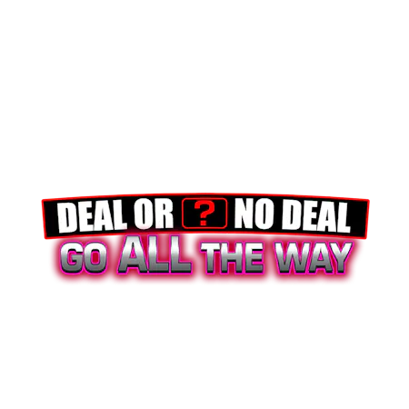 Deal Or No Deal Go All The Way on Skybet Vegas