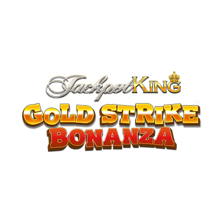 Gold Strike Bonanza Jackpot King on Skybet Vegas
