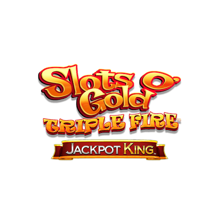 Slots O' Gold Triple Fire JPK on Skybet Vegas