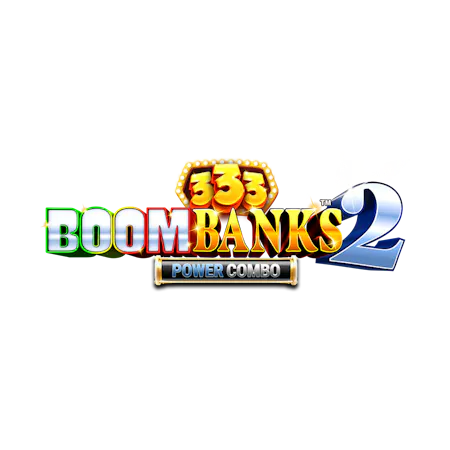 333 Boom Banks 2 Power Combo on Skybet Vegas