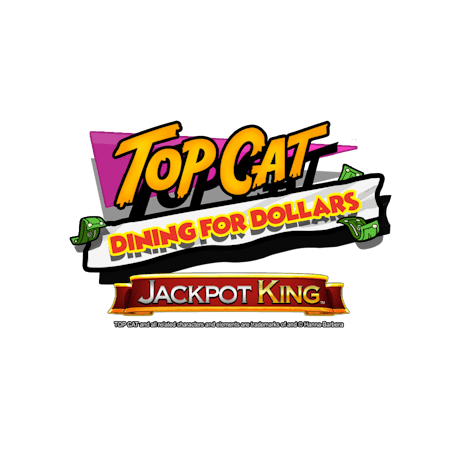 Top Cat Dining For Dollars Jackpot King on Skybet Bingo
