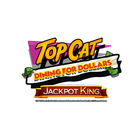 Top Cat Dining For Dollars Jackpot King  on Skybet Vegas