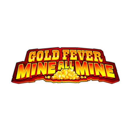 Gold Fever Mine All Mine on Skybet Bingo